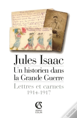 Capa do artigo Jules Isaac, Un Historien Dans La Grande Guerre ; Lettres Et Carnets, 1914-1917