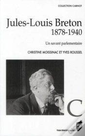 Capa do artigo Jules-Louis Breton ; 1878-1940 ; Un Savant Parlementaire