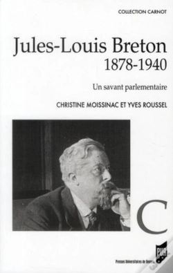 Capa do artigo Jules-Louis Breton ; 1878-1940 ; Un Savant Parlementaire