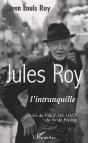Jules Roy L'Intranquille Suivi De L'Oeil De Loup Du Roi De Pharan - Preview