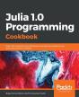 Julia 1.0 Programming Cookbook - Preview