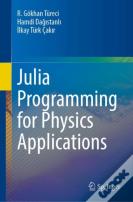 Julia Programming For Physics Applications