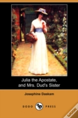 Capa do artigo Julia The Apostate, And Mrs. Dud'S Sister (Dodo Press)