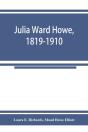 Julia Ward Howe, 1819-1910 - Preview