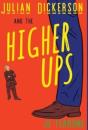 Julian Dickerson And The Higher Ups - Preview