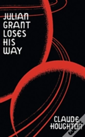Capa do artigo Julian Grant Loses His Way (Valancourt 20th Century Classics)
