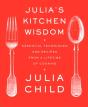 Julia'S Kitchen Wisdom - Preview
