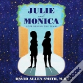 Julie And Monica