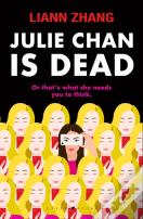 Julie Chan Is Dead