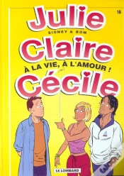 Capa do artigo Julie, Claire, Cecile T.16; A La Vie A L