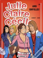 Julie, Claire, Cécile T.22 ; Ainsi Sont-Elles !