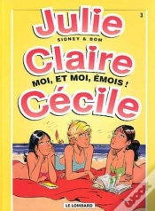 Capa do artigo Julie, Claire, Cecile T.3; Moi Et Moi Emois