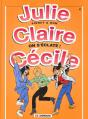 Julie, Claire, Cecile T.4; On S'Eclate - Preview