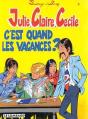 Julie, Claire, Cecile T.6; C'Est Quand Les Vacances - Preview