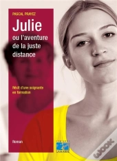 Julie Ou L'Aventure De La Juste Distance