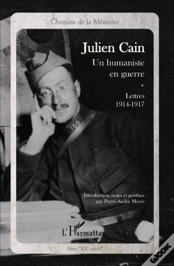 Capa do artigo Julien Cain ; Un Humaniste En Guerre ; Lettres (1914-1917)