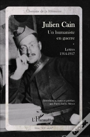 Capa do artigo Julien Cain ; Un Humaniste En Guerre ; Lettres (1914-1917)