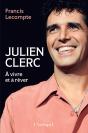 Julien Clerc : À Vivre Et À Rêver - Preview