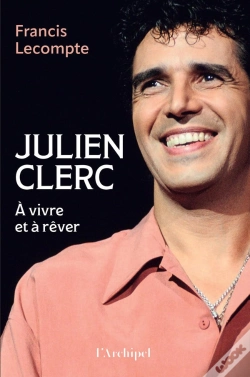 Capa do artigo Julien Clerc : À Vivre Et À Rêver