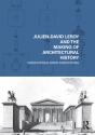 Julien-David Leroy And The Making Of Architectural History - Preview