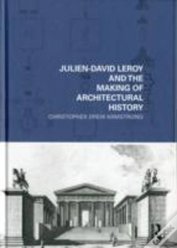 Capa do artigo Julien-David Leroy And The Making Of Architectural History