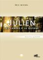 Julien : Des Landes À La Guyane - Preview