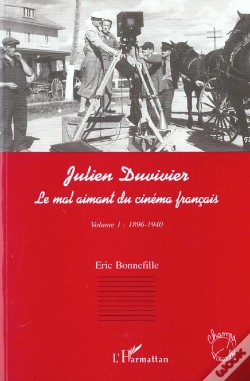 Capa do artigo Julien Duvivier T.1 ; Le Mal Aimant Du Cinema Francais