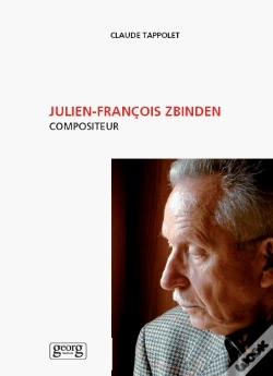 Capa do artigo Julien-Francois Zbinden ; Compositeur