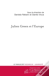 Julien Green Et L'Europe