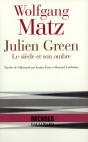 Julien Green : Le Siecle Et Son Ombre - Preview