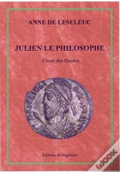 Julien Le Philosophe, Cesar Des Gaules