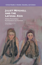 Juliet Mitchell And The Lateral Axis - Preview