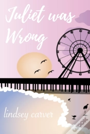Capa do artigo Juliet Was Wrong