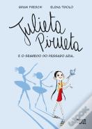 Julieta Pirueta e o Segredo do Pássaro Azul