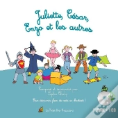 Juliette, César, Enzo Et Les Autres