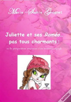 Capa do artigo Juliette Et Ses Romeo...Pas Tous Charmants !