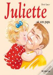 Juliette Et Son Papa
