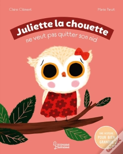 Capa do artigo Juliette La Chouette Ne Veut Pas Quitter Son Nid