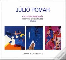 Júlio Pomar - Catalogue Raisonné II