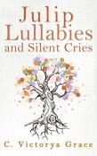 Julip Lullabies And Silent Cries