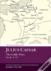 Julius Caesar: The Gallic War Books V-Vi
