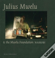 Capa do artigo Julius Mwelu And The Mwelu Foundation/Nairobi