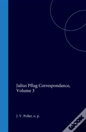 Julius Pflug Correspondance, Volume 3