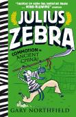 Julius Zebra: Commotion In Ancient China!