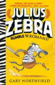 Julius Zebra: Rumble With The Romans!