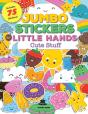 Jumbo Stickers For Little Hands: Cute Stuff - Preview