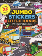 Jumbo Stickers For Little Hands: Things That Go - Preview