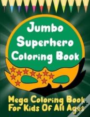 Jumbo Superhero Coloring Book