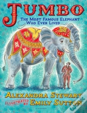 Capa do artigo Jumbo: The Most Famous Elephant Who Ever Lived