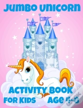 Jumbo Unicorn Activity Book For Kids Ages 4-8
